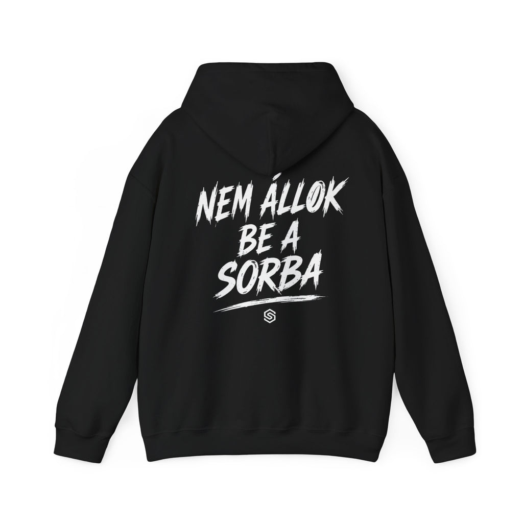 Soulmaker "Nem állok be a sorba" Kapucnis Pulóver | Uniszex Hoodie